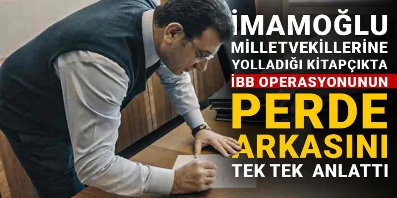 İmamoğlu, İBB operasyonunun perde arkasını tek tek anlattı