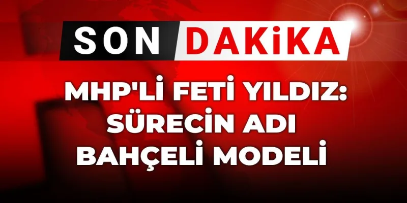 MHP'den İmralı Çıkışı: Bahçeli Modeli Dünyaya Örnek mi Olacak?